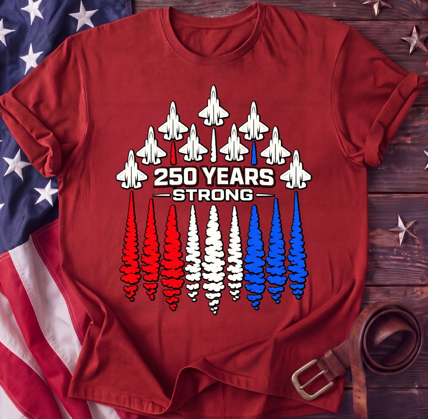 250 Years Strong — Fighter Jet Flyover Tee | 4th of July Patriotic Shirt - TwoFiftyYears