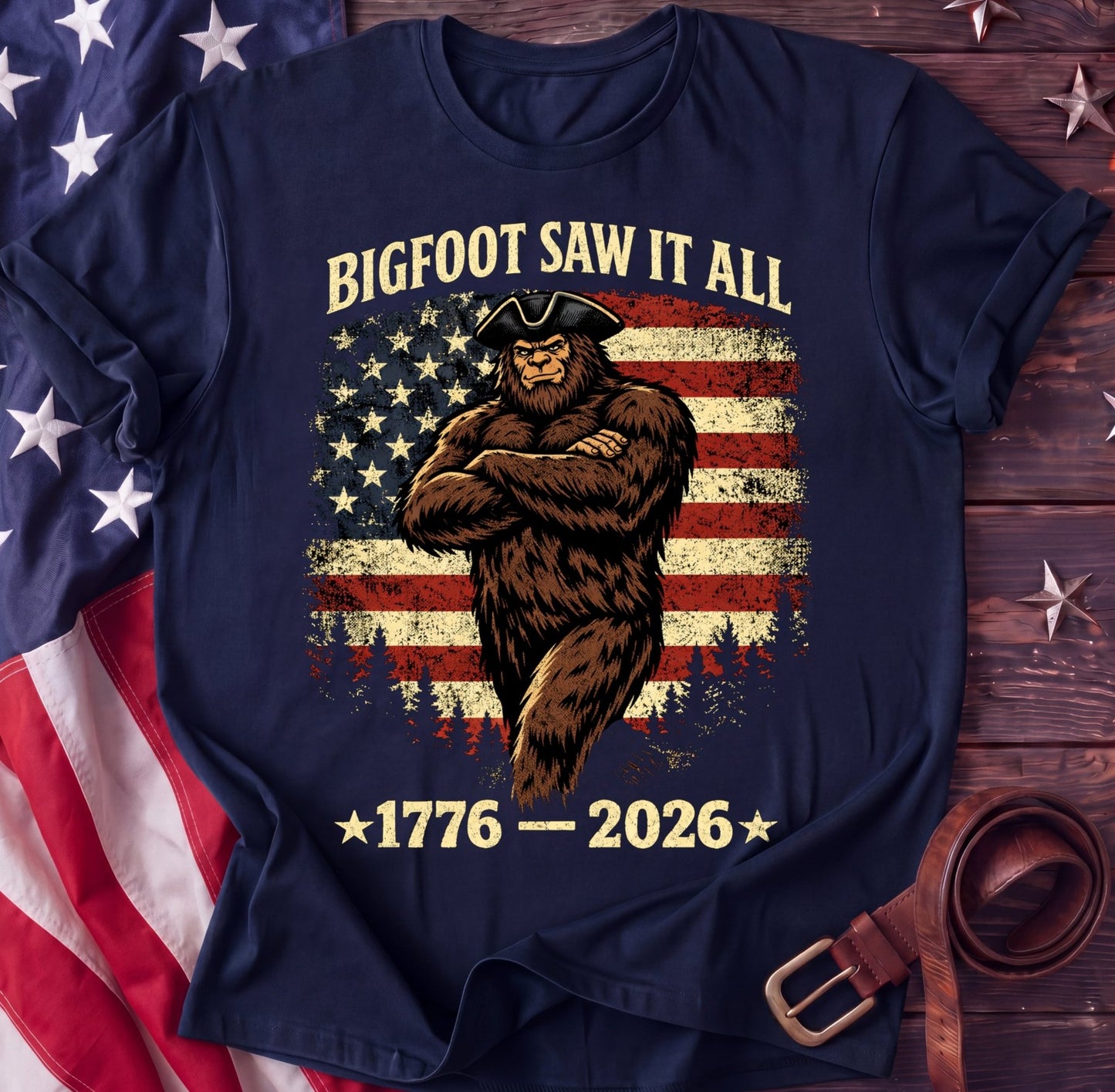 Bigfoot Saw It All Tee — Colonial Hat Edition | 1776–2026 Funny Patriotic Shirt - TwoFiftyYears