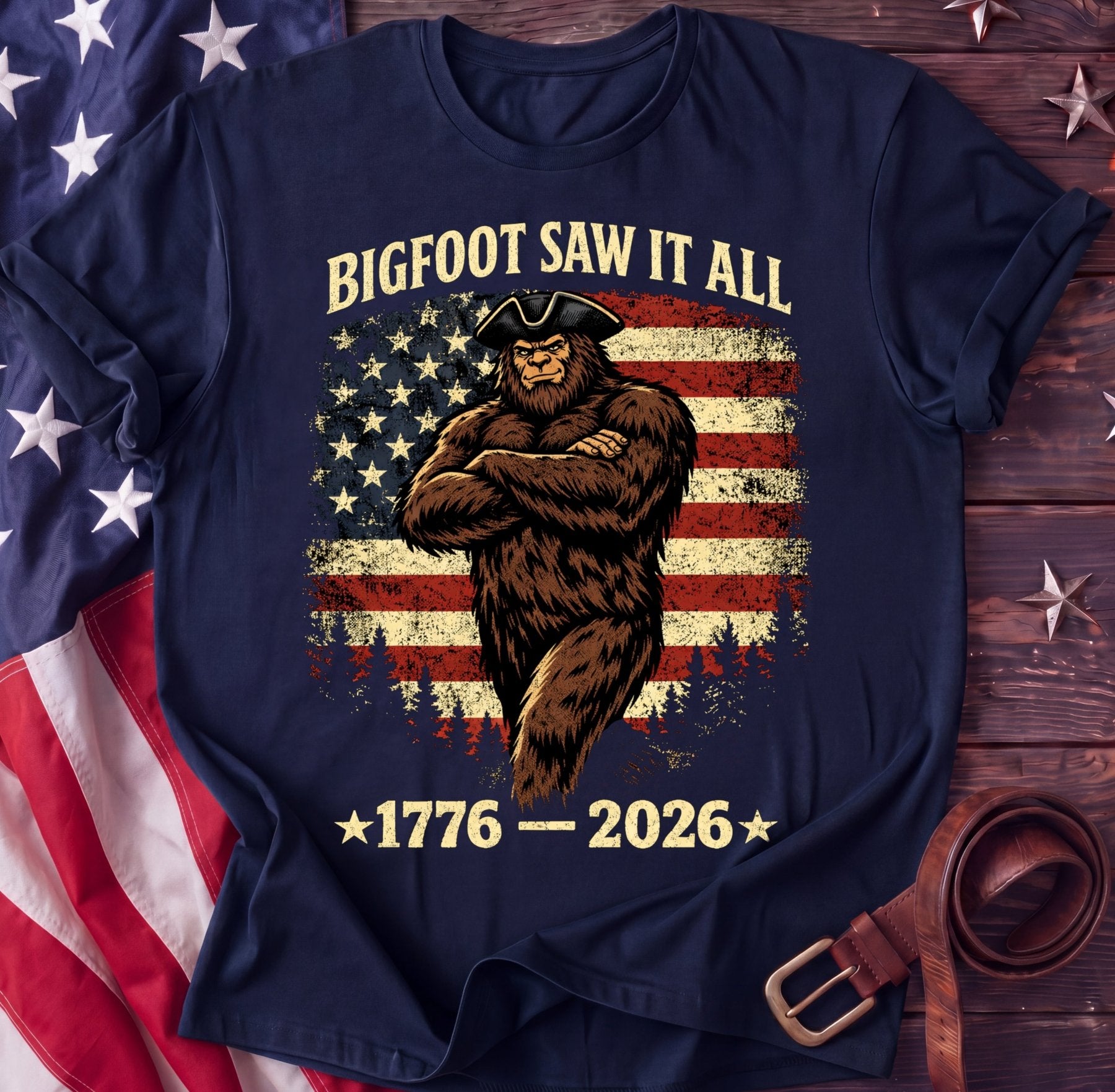 Bigfoot Saw It All Tee — Colonial Hat Edition | 1776–2026 Funny Patriotic Shirt - TwoFiftyYears