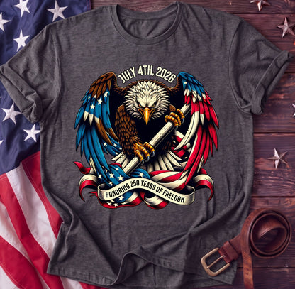 July 4th 2026 Tee — Honoring 250 Years of Freedom | America's Semiquincentennial Shirt - TwoFiftyYears
