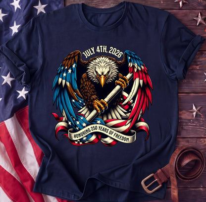 July 4th 2026 Tee — Honoring 250 Years of Freedom | America's Semiquincentennial Shirt - TwoFiftyYears