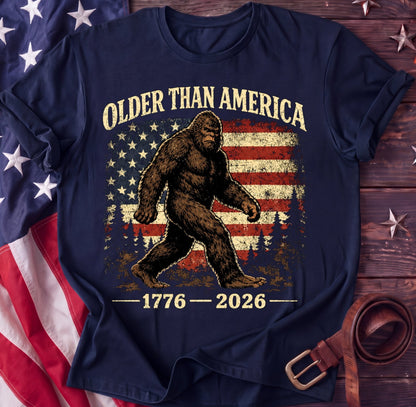 Older Than America Tee — Bigfoot 1776–2026 Funny Patriotic Shirt | 250th Anniversary - TwoFiftyYears