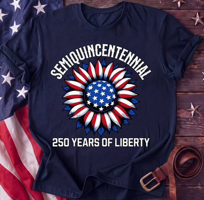 Semiquincentennial Sunflower Tee — 250 Years of Liberty | Patriotic 4th of July Shirt - TwoFiftyYears