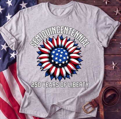Semiquincentennial Sunflower Tee — 250 Years of Liberty | Patriotic 4th of July Shirt - TwoFiftyYears